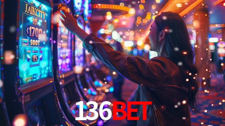 136Bet: Jogos de Caça-Níqueis-Altas Recompensas, Roleta-Velocidade, Blackjack-Desafios Máximos